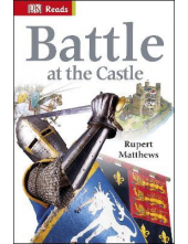 DK Reads Start Reading Alone: Battle at the Castle - Humanitas