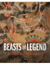 Beasts of Legend : Animals in East Asian Art - Humanitas