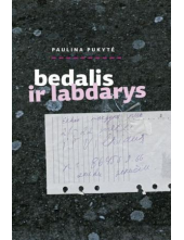 Bedalis ir labdarys. Dialogaiir monologai - Humanitas