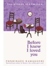 Before I Knew I Loved You (Before the Coffee Gets Cold) - Humanitas