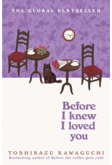 Before I Knew I Loved You (Before the Coffee Gets Cold) - Humanitas