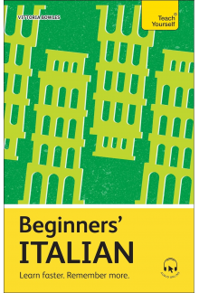Beginners’ Italian. Learn Fast er. Remember more - Humanitas