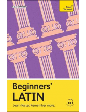 Beginners' Latin: Learn faster Remember more. - Humanitas