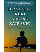 Berniukas, kurį augino kaip šunį ir kitos istorijos iš vaikų - Humanitas