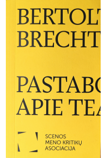 Pastabos apie teatrą. Apie nearistotelišką dramaturgiją - Humanitas