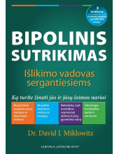 Bipolinis sutrikimas: išlikimo vadovas sergantiesiems - Humanitas