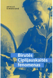 Birutės Ciplijauskaitės fenomenas - Humanitas