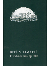 Bitė Vilimaitė: kūryba, laikas, aplinka - Humanitas