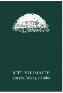 Bitė Vilimaitė: kūryba, laikas, aplinka - Humanitas