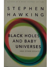 Black Holes And Baby Universes and Other Essays - Humanitas