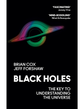 Black Holes : The Key to Under standing the Universe - Humanitas