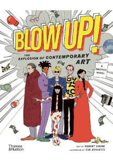 Blow Up! : The Explosion of Contemporary Art - Humanitas