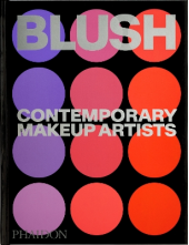 Blush: Contemporary Makeup Artists - Humanitas