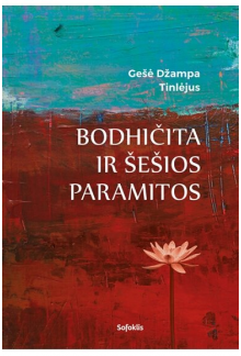 Bodhičita ir šešios paramitos - Humanitas