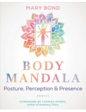 Body Mandala : Posture, Perception, and Presence - Humanitas