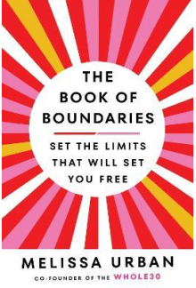The Book of Boundaries: Set th e limits that will set you fre - Humanitas
