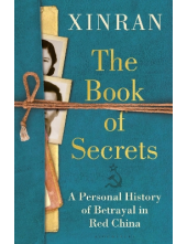 The Book of Secrets : A Person al History of Betrayal in Red - Humanitas