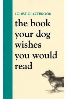 Book Your Dog Wishes You Would Read - Humanitas