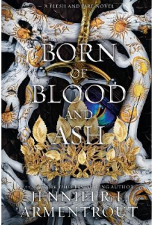 Born of Blood and Ash Book 4 A Flesh and Fire Novel - Humanitas