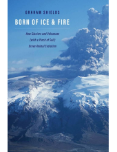 Born of Ice and Fire: How Glaciers and Volcanoes (with a Pinch of Salt) Drove Animal Evolution - Humanitas