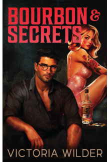 Bourbon And Secrets Book 2 The Bourbon Boys - Humanitas