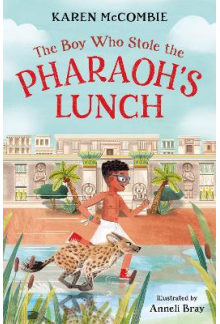 The Boy Who Stole the Pharaoh' s Lunch - Humanitas