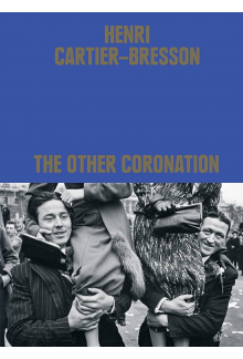 Henri Cartier-Bresson: The Other Coronation - Humanitas
