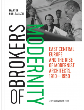 Brokers of Modernity: East Cen tral Europe and the Rise of Mo - Humanitas