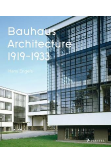 Bauhaus Architecture 1919-1933 - Humanitas