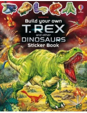 Build Your Own  T.Rex and Othe r Dinosaurs Sticker Book Humanitas