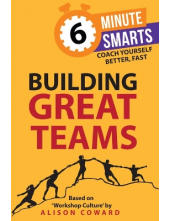 Building Great Teams (6 Minute Smarts) - Humanitas