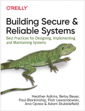 Building Secure and Reliable Systems: Best Practices for Designing, Implementing, and Maintaining Systems - Humanitas