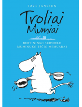Troliai Mumiai: Burtininko skrybėlė, Muminuko tėčio memuarai - Humanitas