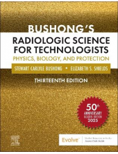 Bushong’s Radiologic Science for Technologists - Humanitas