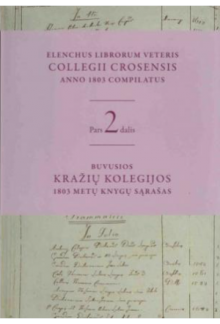 Buvusios Kražių kolegijos 1803 metų knygų sąrašas 2 dalis - Humanitas