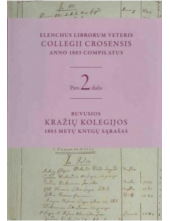 Buvusios Kražių kolegijos 1803 metų knygų sąrašas 2 dalis - Humanitas