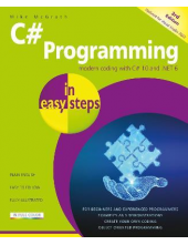 C# Programming in easy steps: Modern coding with C# 10 and - Humanitas