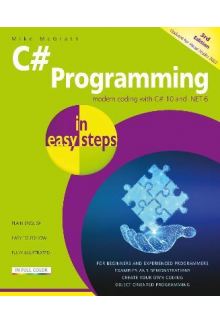 C# Programming in easy steps: Modern coding with C# 10 and Humanitas