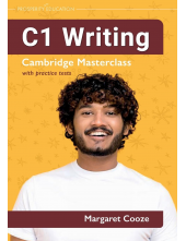 C1 Writing: Cambridge Masterclass with practice tests (Cambridge Writing Masterclass) - Humanitas
