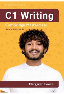 C1 Writing: Cambridge Masterclass with practice tests (Cambridge Writing Masterclass) - Humanitas