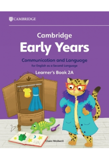Cambridge Early Years Communication and Language for English as a Second Language Learner's Book 2A - Humanitas