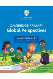Cambridge Primary Global Perspectives Learner's Skills Book 6 with Digital Access (1 Year) - Humanitas