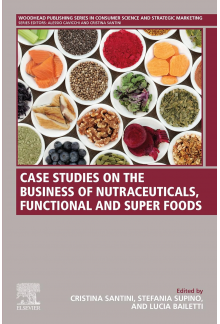 Case Studies on the Business of Nutraceuticals, Functional and Super Foods - Humanitas