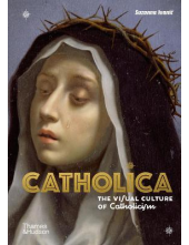 Catholica : The Visual Culture of Catholicism - Humanitas