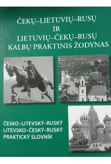 Čekų-lietuvių-rusų ir lietuvių-čekų-rusų kalbų praktinis žod - Humanitas