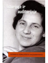 Istorijoje ir auditorijoje: Petronėlės Česnulevičiūtės 90 me - Humanitas