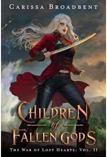 Children of Fallen Gods 2 The War of Lost Hearts - Humanitas