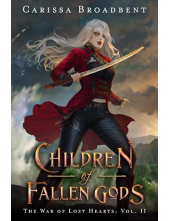 Children of Fallen Gods 2 The War of Lost Hearts - Humanitas