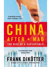 China After Mao : The Rise of a Superpower - Humanitas