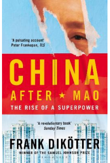 China After Mao : The Rise of a Superpower - Humanitas